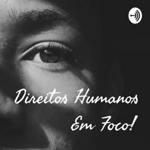 Direitos Humanos em Foco!