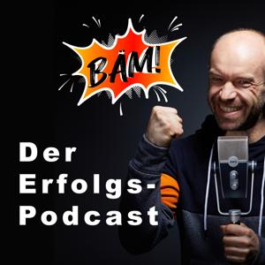 BÄM! - Der Erfolgspodcast