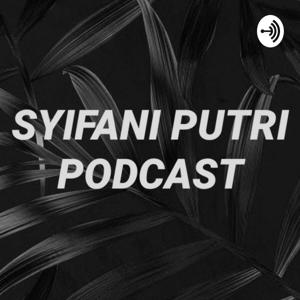 Syifani Putri Podcast!