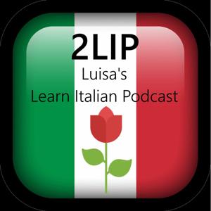 2LIP - Learn Italian with Luisa 🌷 by Luisa