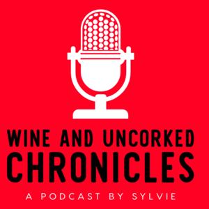 Wine and Uncorked Chronicles