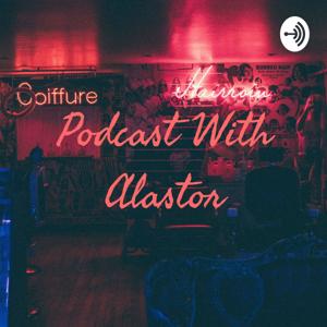 Podcast With Alastor by Kokichi's Nightcore