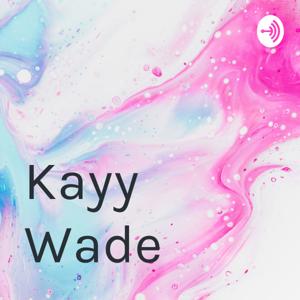 Kayy Wade