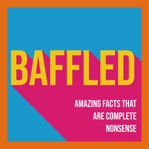 Baffled: Amazing Facts That Are Complete Nonsense by Create