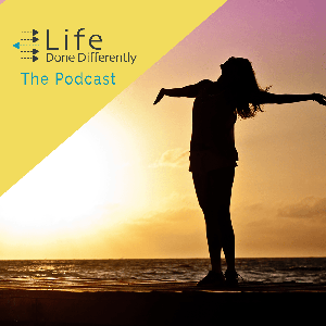 Life Done Differently