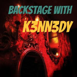 Backstage With K3NN3DY