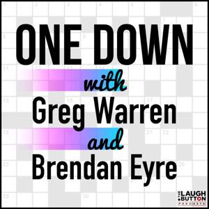 One Down with Greg Warren and Brendan Eyre