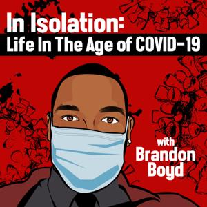 In Isolation: Life In The Age of COVID-19