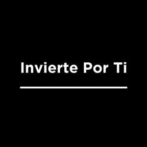 Invierte Por Ti