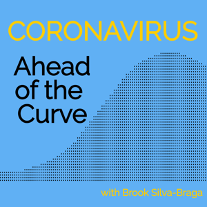 Coronavirus: Ahead of the Curve