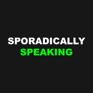 Sporadically Speaking