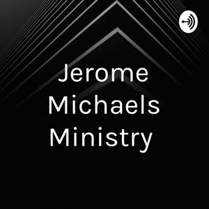 Jerome Michaels Ministry