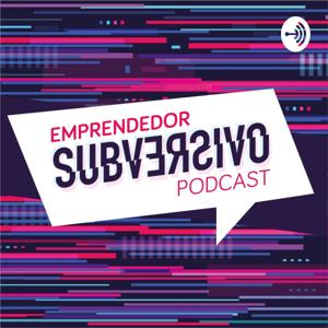 Emprendedor Subversivo Con Raúl Estrada