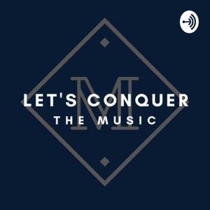 Let's Conquer The Music