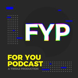For You Podcast