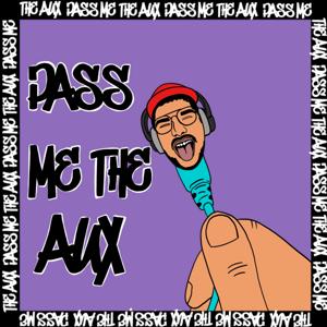 Pass Me The Aux W/ MacDaddyDre