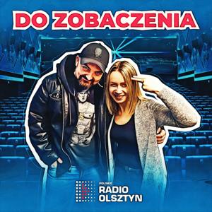 Do zobaczenia. Magazyn filmowy