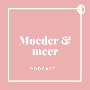 Moeder & meer