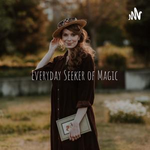 Everyday Seeker of Magic: Listen & Read Along With Me