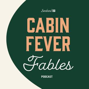 Cabin Fever Fables