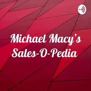 Michael Macy’s Sales-O-Pedia