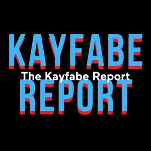 The Kayfabe Report - a podcast for the WWE fans for news, rumors, rebooking, and general discussion