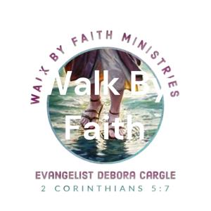 Walk By Faith