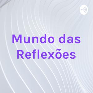 Mundo das Reflexões