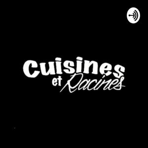 Cuisines et Racines