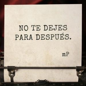 No te dejes para después