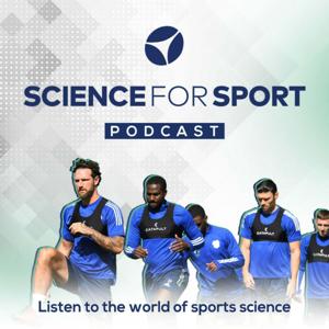 Science for Sport Podcast by Science for Sport