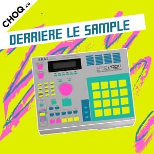 Derrière le sample