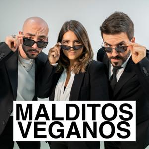 Malditos Veganos by Sylcred, Sekiam y MiriamJLas