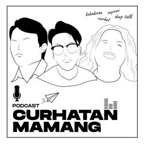 Podcast Curhatan Mamang