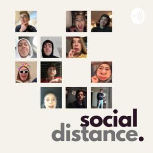 Social Distance Podcast