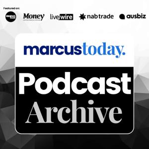 Podcast Archive by Marcus Today