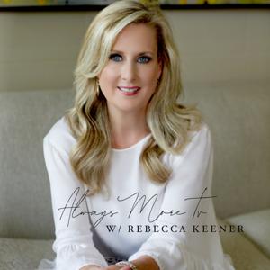 Always More with Rebecca Keener