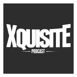 Xquisite Podcast