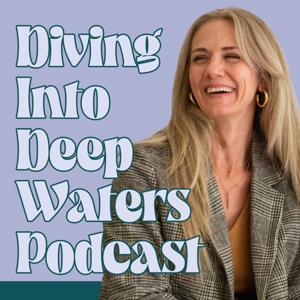 Diving into Deep Waters