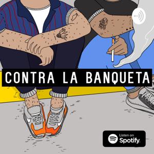 Contra La Banqueta