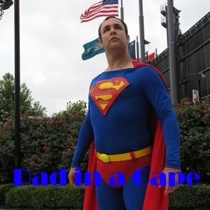 Dad In A Cape