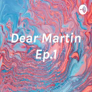 Dear Martin Podcast