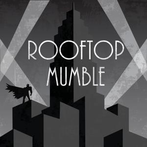 Rooftop Mumble