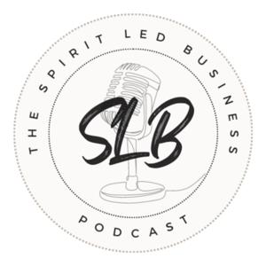 The Spirit Led Business Podcast