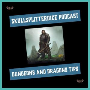 DND 5e Tips by SkullSplitter Dice