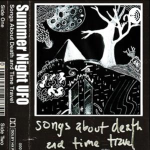 Songs About Death And Time Travel