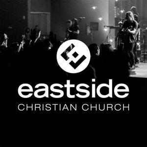 Eastside Christian Church Weekend Messages by Eastside.com