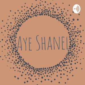 Aye Shanel