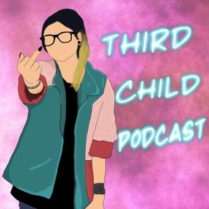 Third Child Podcast