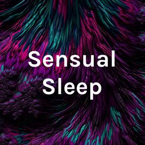 Sensual Sleep